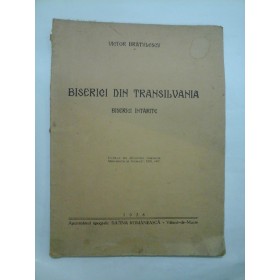 BISERICI  DIN  TRANSILVANIA  *  BISERICI  INTARITE (1938)   -   VICTOR  BRATULESCU  -